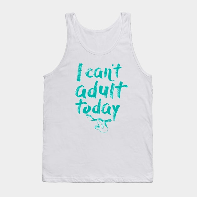 I Can't Adult Today (Sloth) Tank Top by DesignByCG